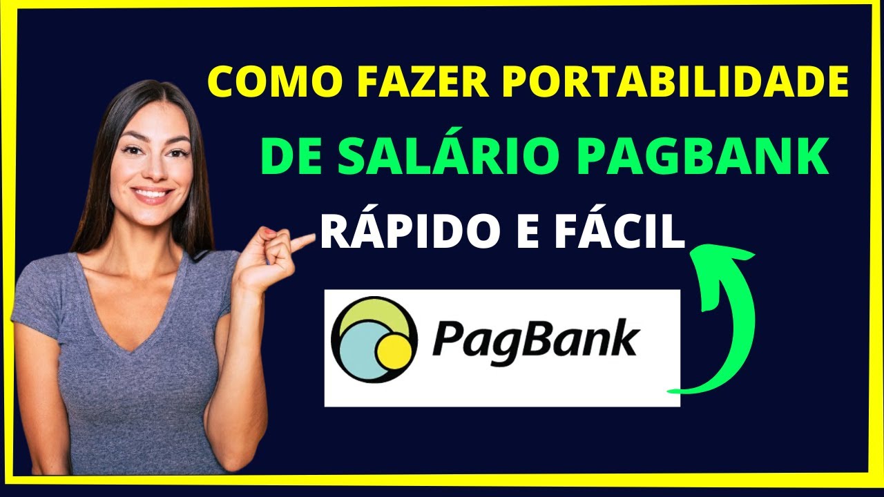 Como fazer portabilidade de salário no pagbank