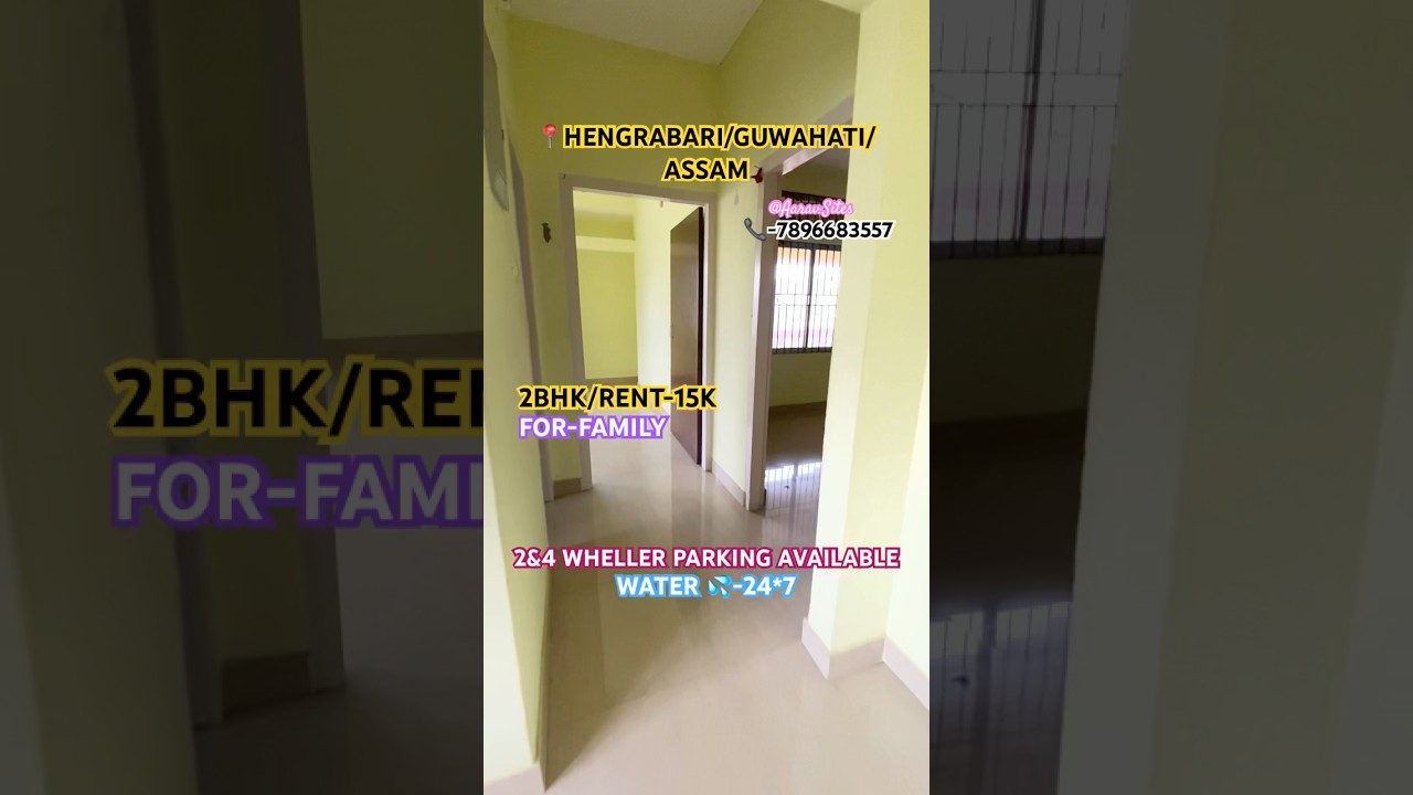 2BHK/HENGRABARI/GUWAHATI/ASSAM 