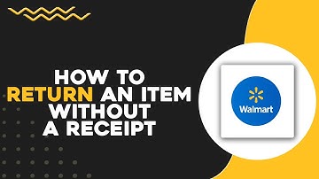 How to Return an Item to Walmart Without a Receipt (Quick & Easy)