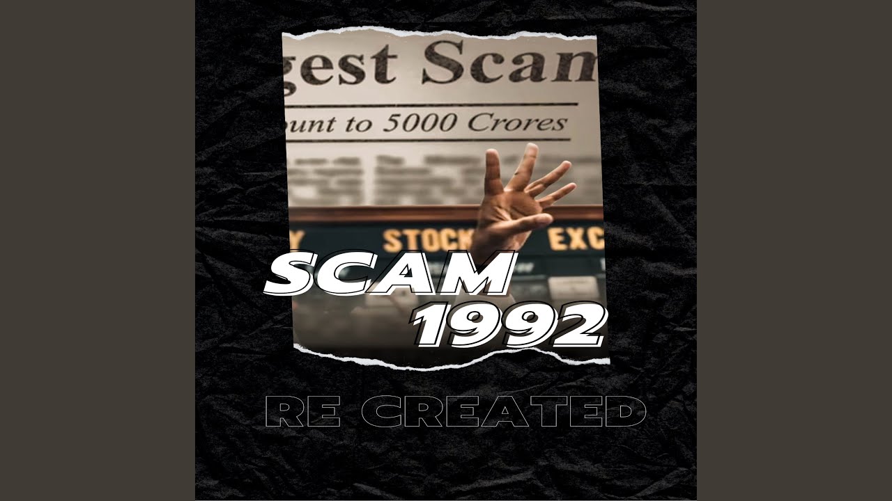 Scam 1992 Re Created