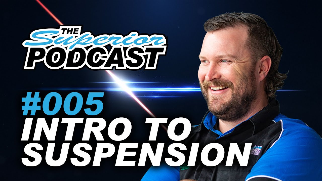 Intro To Suspension - The Superior Podcast S01EP05