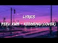 Peev xwm  keeneng cover lyrics