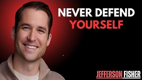 NEVER Defend Yourself | Jefferson Fisher on the Power of Calm Boundaries and Silent Strength