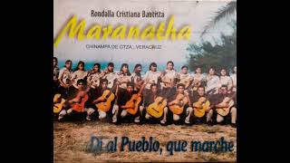 Video thumbnail of "Maranatha / Rondalla Cristiana Bautista Maranatha de Chinampa - Veracruz"