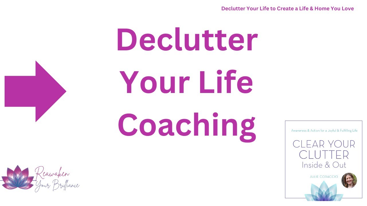 Unleash Your Potential with Declutter Your Life Coach Julie Coraccio