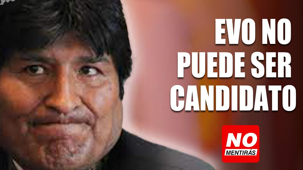 TSE ratifica que Evo no puede ser candidato | No Mentirás - YouTube