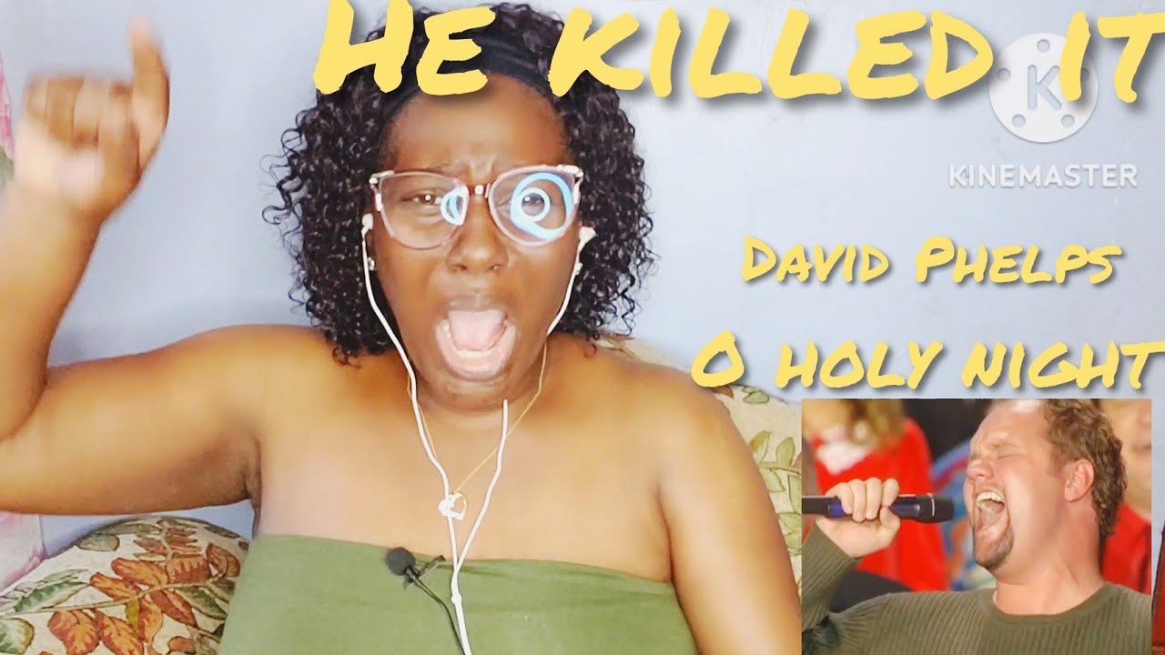 [HE TEAR ME UP] DAVID PHELPS / OH HOLY NIGHT