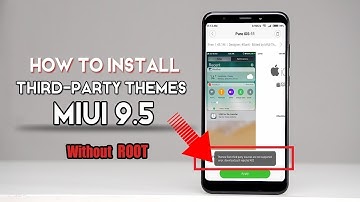 [9.5] How to install third party themes on Xiomi 9.5 no root