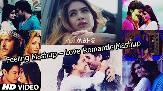 Feeling Love Romantic - (SUSH & YOHAN - Mega Mashup)  | All We Know (Songs) | Visual : VDJ Mahe