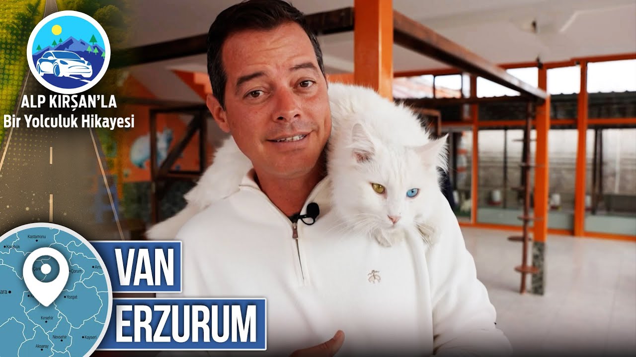 Erzurum - Van | 15. Bölüm - Alp Kırşan'la Bir Yolculuk Hikayesi