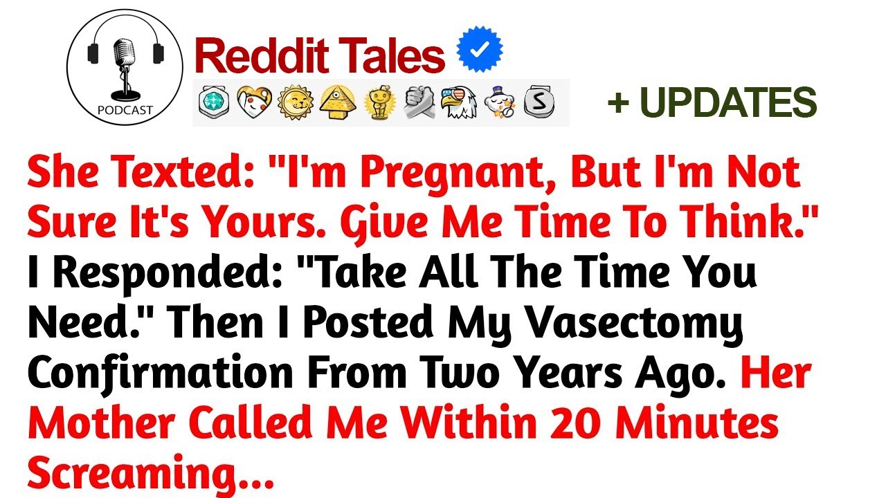 She Texted:  I'm Pregnant, But I'm Not Sure It's Yours. Give Me Time To Think     Reddit Stories
