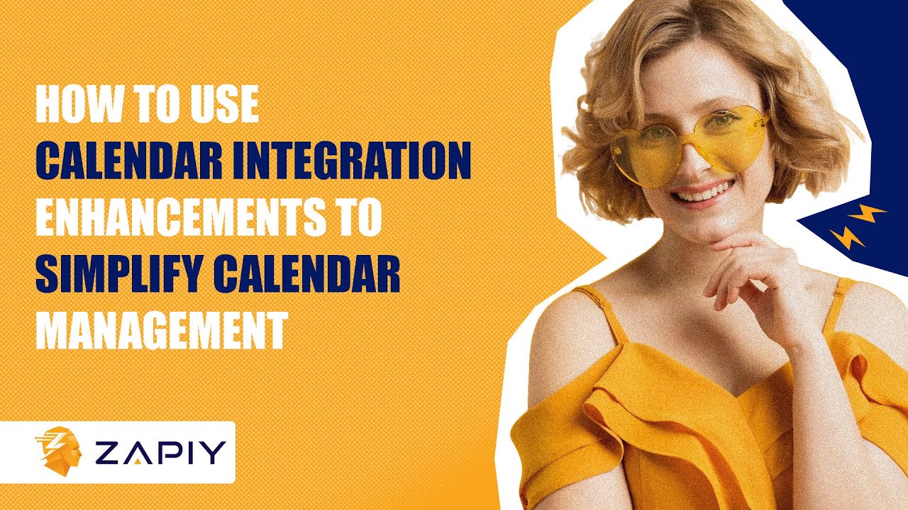 How to Use Calendar Integration Enhancements to Simplify Calendar Management