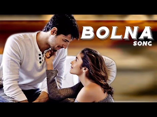 Bolna 💛🌹| Kapoor u0026 Sons | Sidharth Malhotra | Alia Bhatt | Fawad Khan | Arijit Singh class=