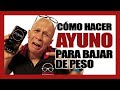 Las 11 Reglas del Ayuno Intermitente Perfecto [Dieta Cetogenica]