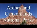 Arches and canyonlands national parks utah 2017