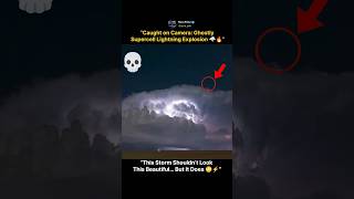 Caught on Camera: Ghostly Supercell Lightning Explosion| #shorts #cosmos #moon #space #viral #orbit