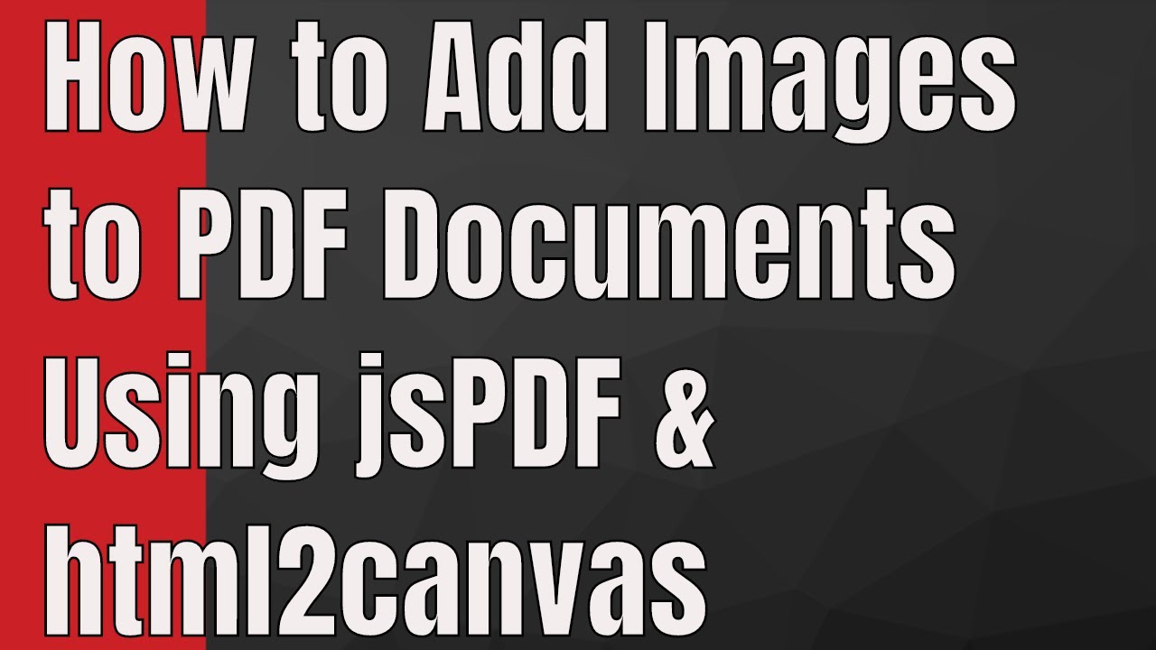 How To Add Image Into Pdf Documents Using Jspdf  Html2Canvas Library In Javascript