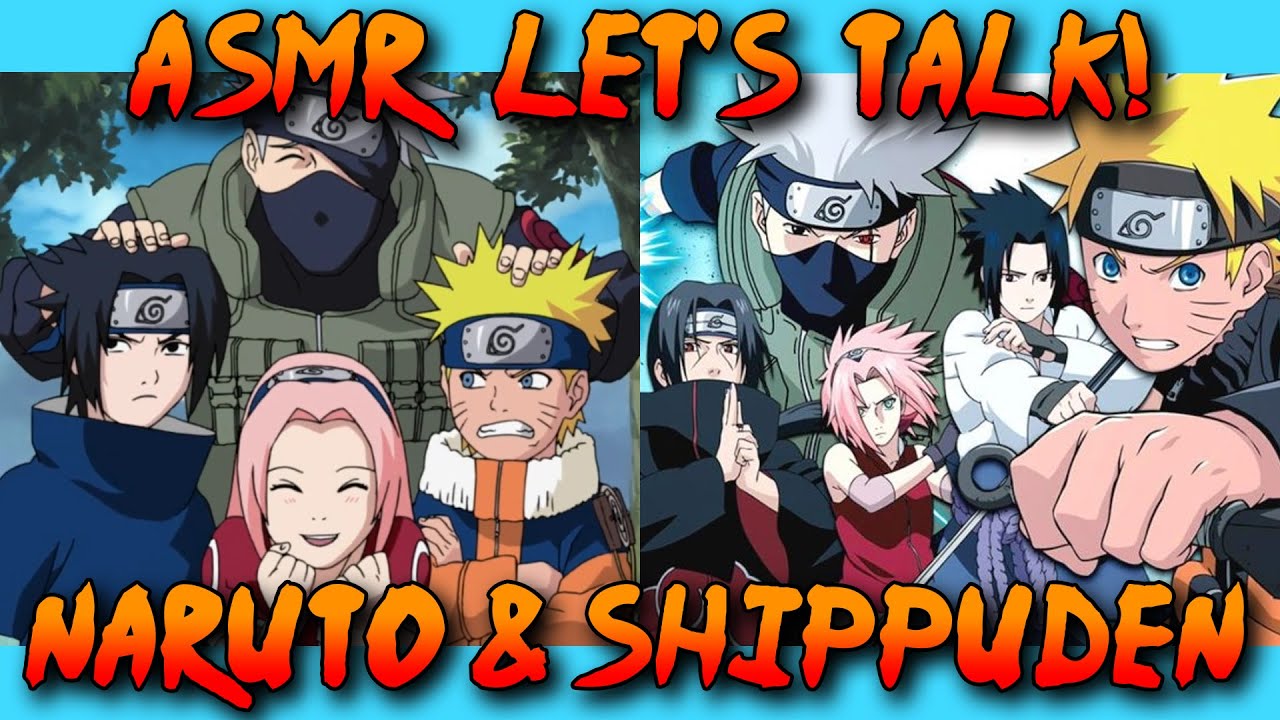 ASMR Let's Talk Naruto & Shippuden Anime - Spoilers Up To #213 