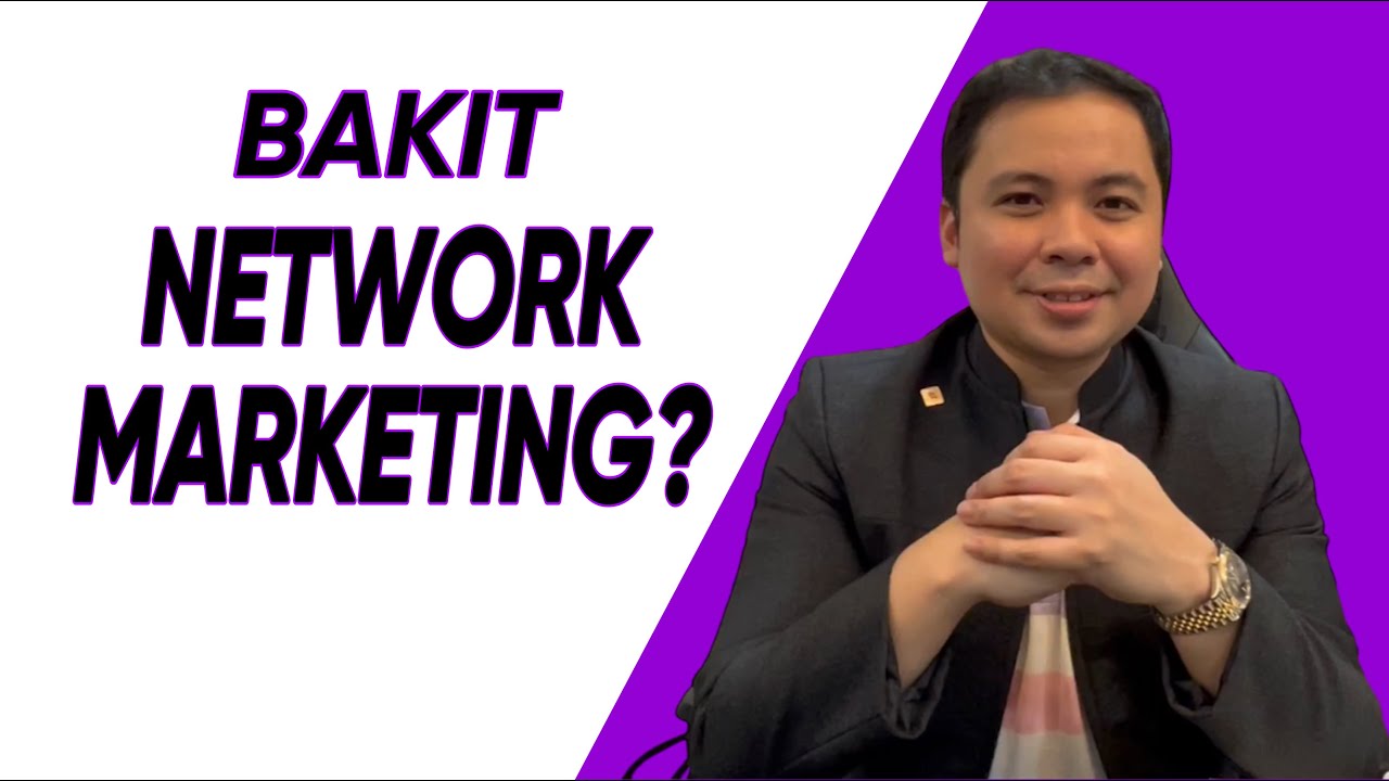 Bakit Network Marketing?
