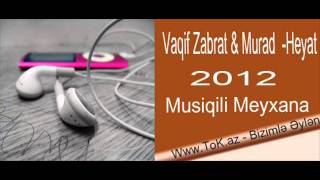 Vaqif Zabrat Murad - Heyat