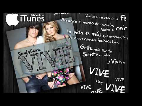 Samuel y Patricia - Vive (Oficial)