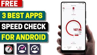 3 Best Free Speed Check Apps for Android 2026