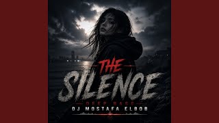 The silence (Deep Bass) We Never Stopped