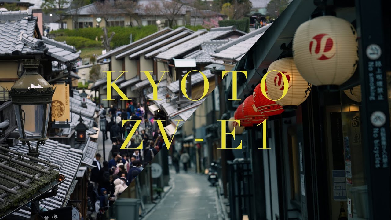 ZV-E1|KYOTO Cinematic