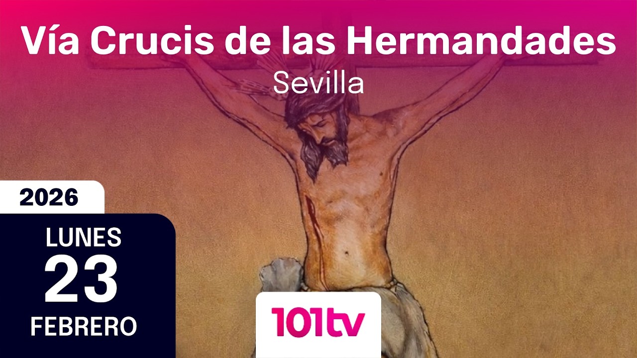 🔴 En directo | Vía Crucis de las Hermandades de Sevilla 2026