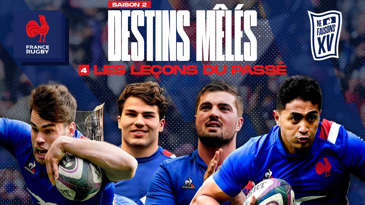 XV de France - Destins Mêlés - S2E04 : Les Leçons du passé