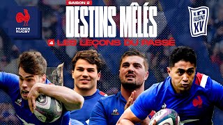 XV de France - Destins Mêlés - S02E04 : Les leçons du passé