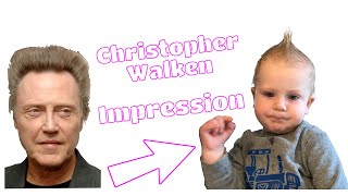 👶🏼 Baby Impression 👶🏼 ➡ Christopher Walken (Cute)