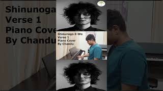 Shinunoga E-Wa Verse 1 Fujii Kaze Help Ever Hurt Never Piano Cover By Chandu