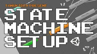 Indie Game Devlog #5 : Setuping A State Machine