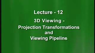 Lecture   12 3D Viewing FreeVideoLecturesDOTcom