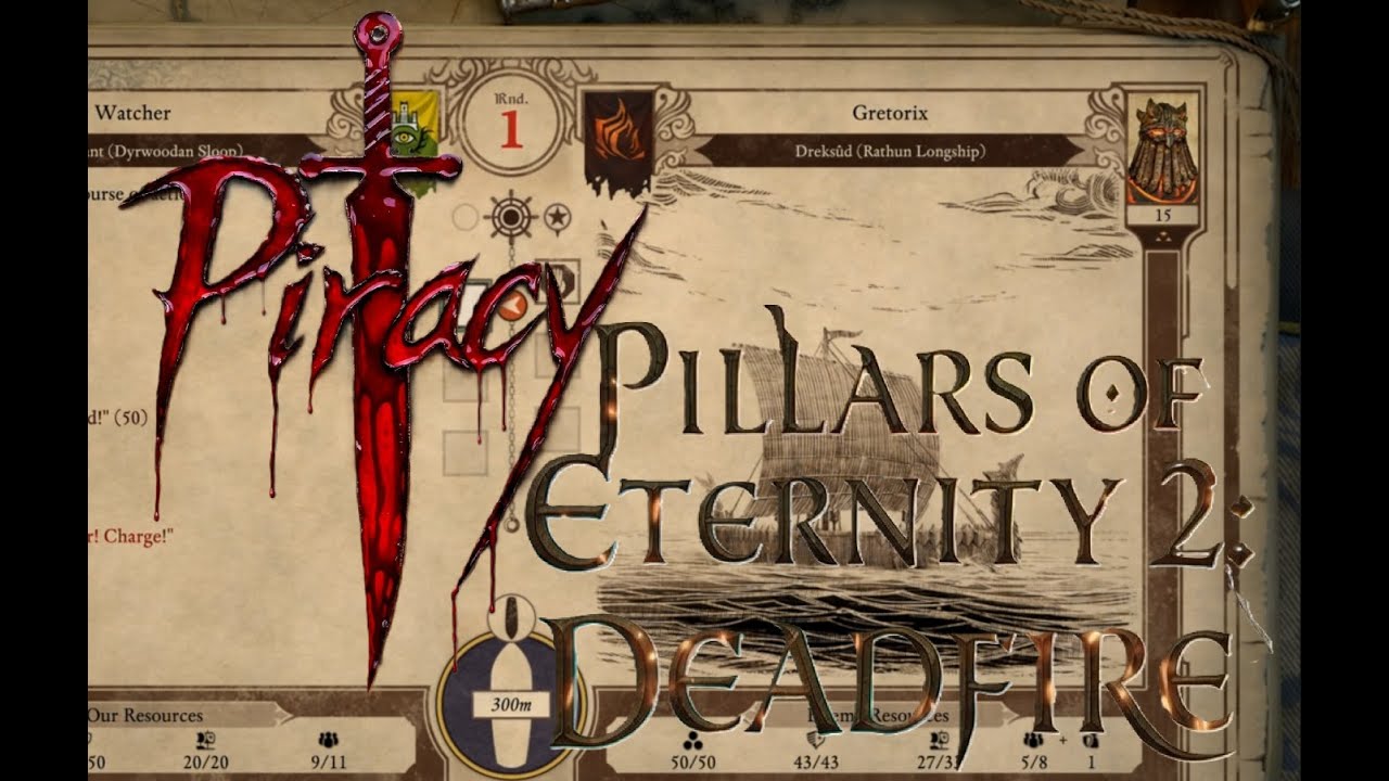 Piracy for Leveling up, part 3. PoE 2: Deadfire..