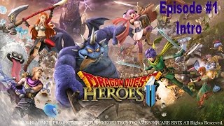 Dragon Quest Heroes II - Episode #1 - Intro (PC Version/All Cutscenes)