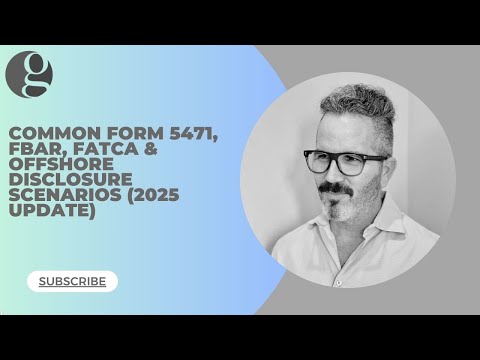 How to Navigate Form 5471, FBAR, FATCA & U.S. Tax Offshore Disclosure Scenarios - Golding & Golding