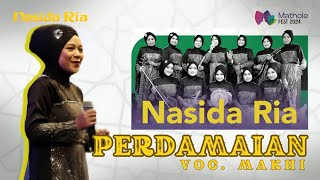 MENDAMBA KEDAMAIAN ADALAH DOA SELURUH UMAT I NASIDA RIA VOC MAKHI LIVE PERFORM MATHOLE FEST PATI