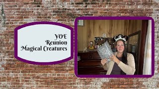YOE-Year of the Ear Reunion Magical Creatures