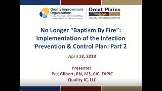 No Longer “Baptism by Fire”: Implementation of the Infection Prevention and Control Plan: Part 2