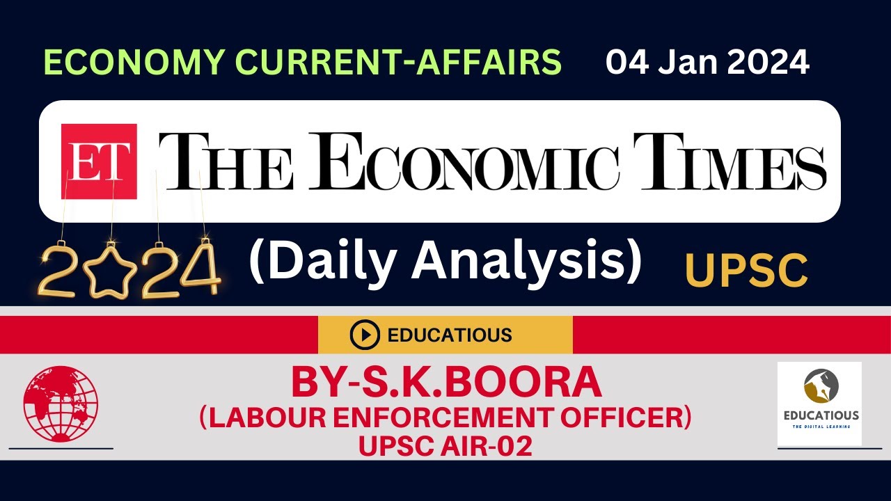 [Economic Times Analysis] 04 Jan 2024 Analysis of The Economic Times | Economy Current Affairs UPSC