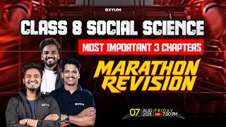 Class 8 Social Science | Marathon Revision - Most Important 3 Chapters | Xylem Class 8