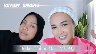 REVIEW BEDAK TABUR & BEDAK PADAT MUAQ