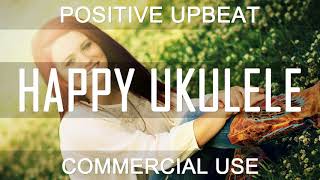 Royalty Free Music - Happy Upbeat Ukulele | Fun (DOWNLOAD:SEE DESCRIPTION)