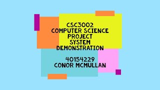 CSC3002 - System Demonstration - PK01 - Animation of Graph Algorithms - 40154229 - Conor McMullan