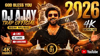 🔥👉GOD BLESS YOU | DJ AJAY TRAP OFFICIAL | BGM MUSIC 2026 👈🔥