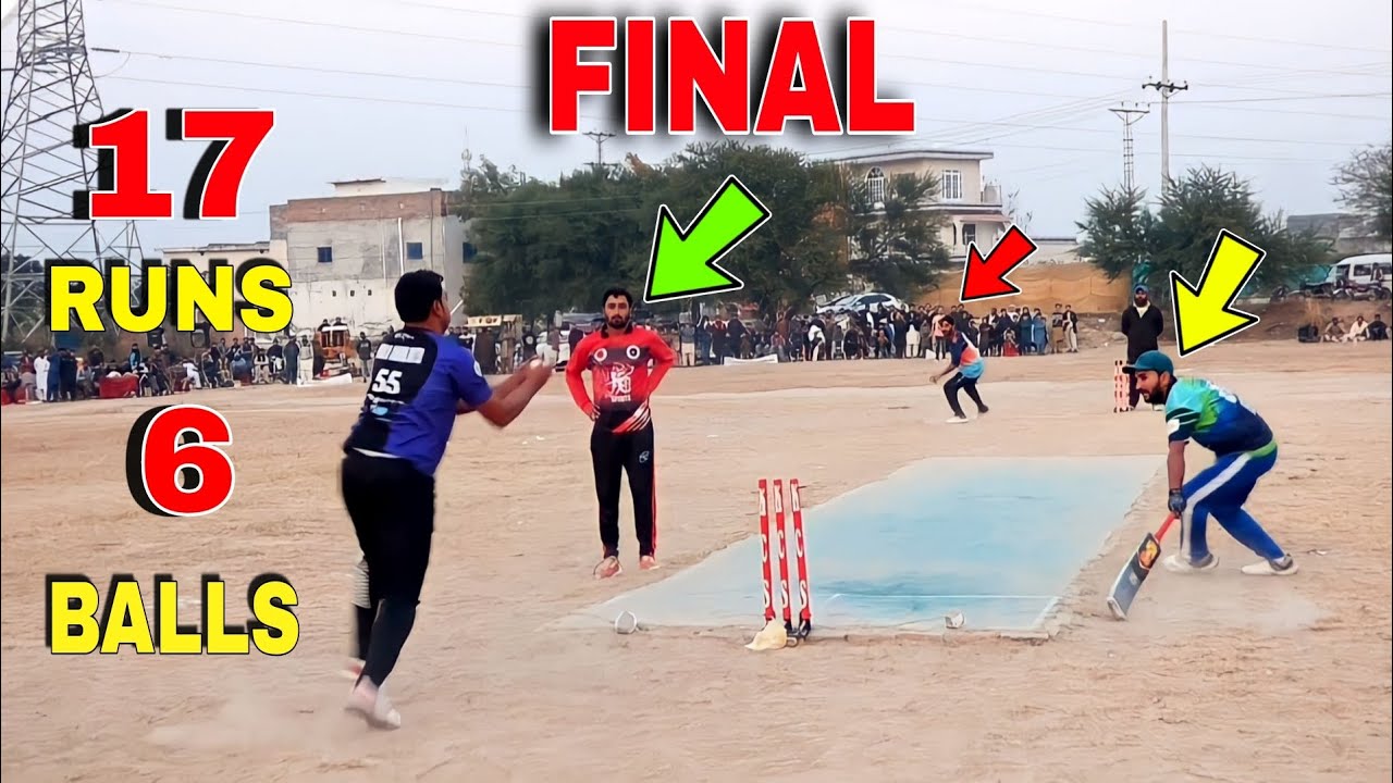 FINAL 17 RUNS NEED LAST 6 BALL BEST MATCH IN CRICKET HISTORY TAPE BALL ...