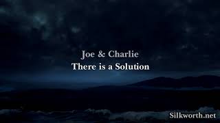 10. Joe & Charlie - Chapter 2. There Is A Solution