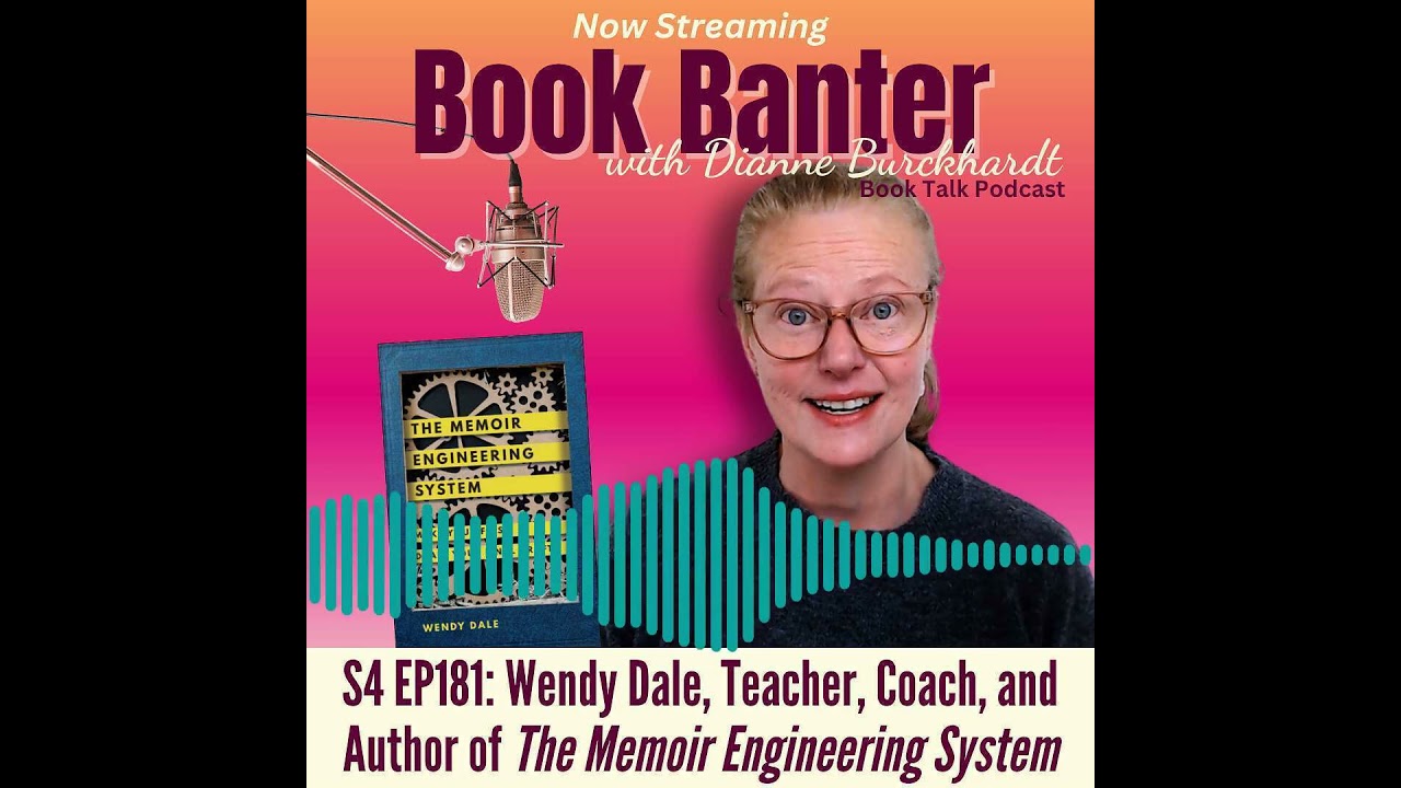 S4 EP 182: Wendy Dale, Teacher, Coach, and Author of the Memoir Engineering System.